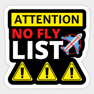 No Fly List - Funny Sticker